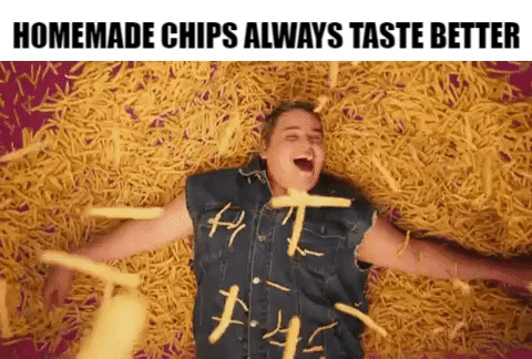 GIF - Homemade chips always taste better GIF - Homemade chips always taste better