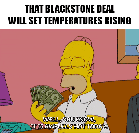GIF - That Blackstone deal will set temperatures rising GIF - That Blackstone deal will set temperatures rising
