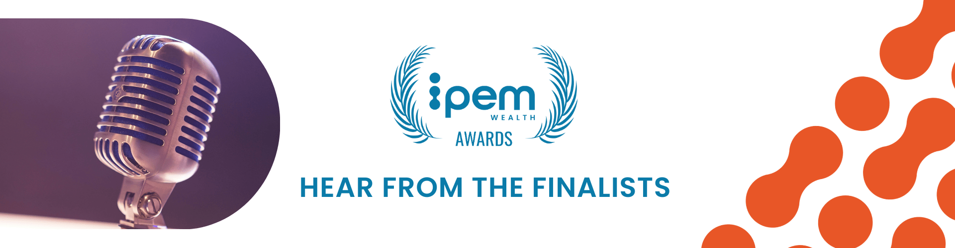 IPEM Wealth Awards Finalists header IPEM Wealth Awards Finalists header