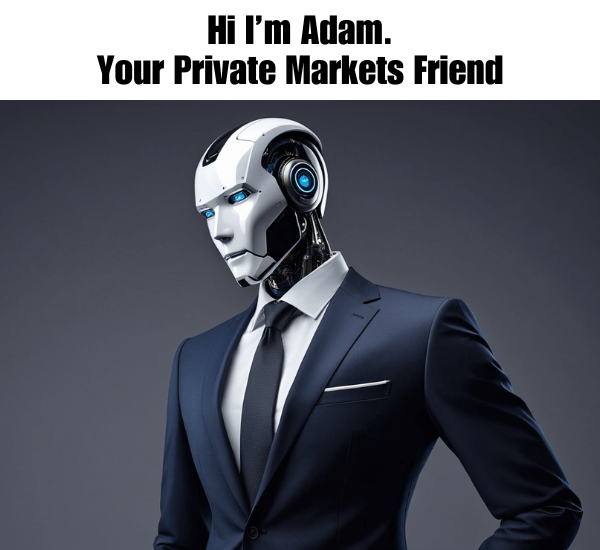Meme – Hi I’m Adam. Your Private Markets Friend Meme - Hi I’m Adam. Your Private Markets Friend