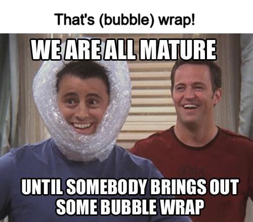 Meme - That's (bubble) wrap! Meme - That's (bubble) wrap!