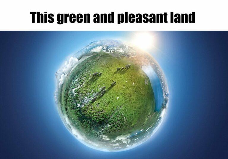 Meme - This green and pleasant land