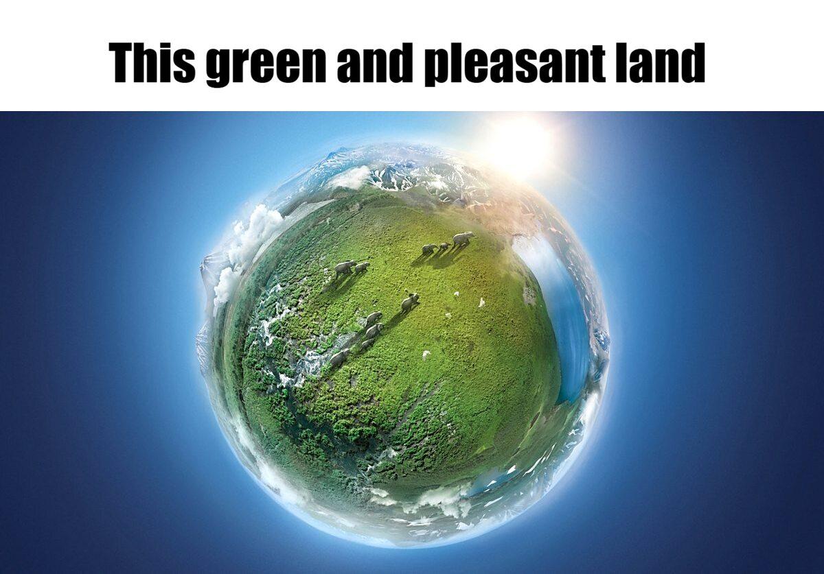 Meme - This green and pleasant land