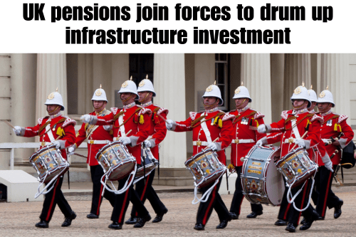 Meme – UK pensions join forces to drum up infrastructure investment Meme - UK pensions join forces to drum up infrastructure investment