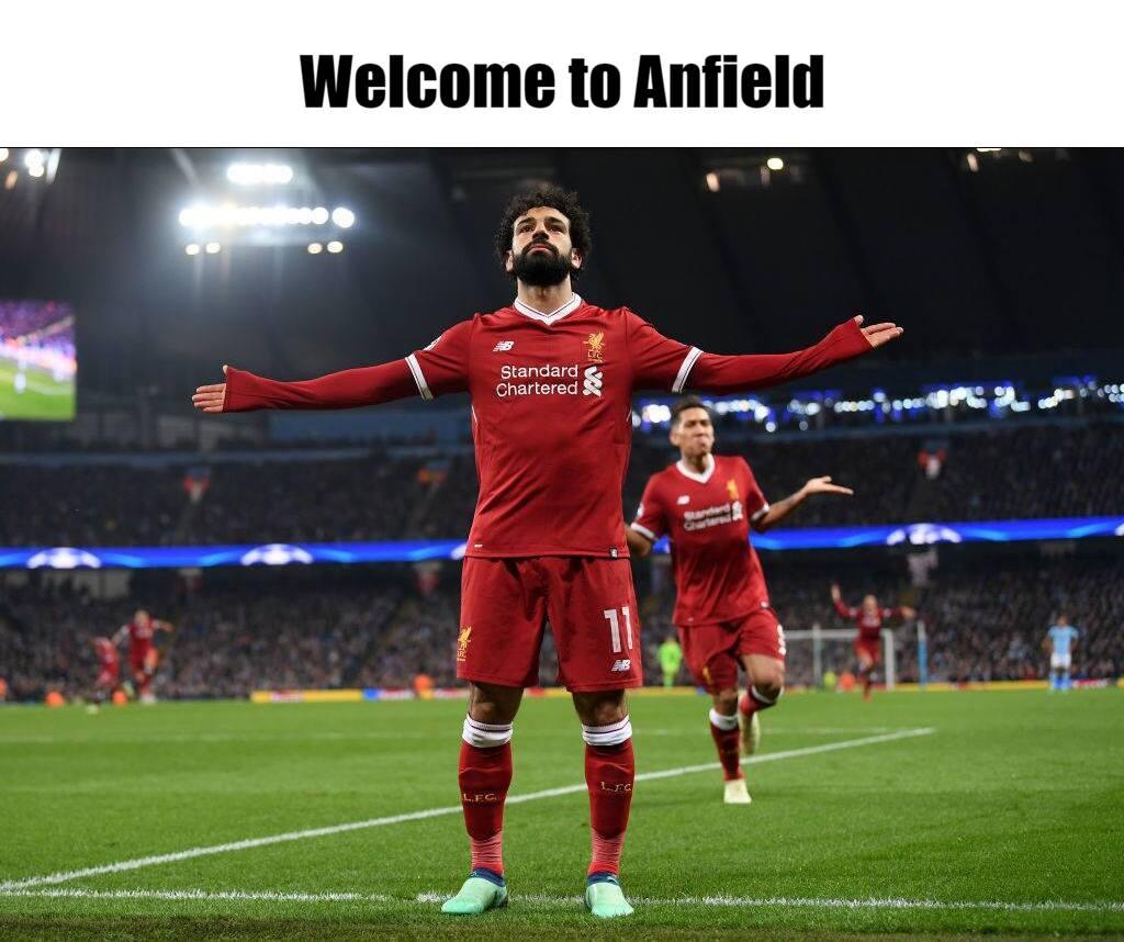 Meme - Welcome to Anfield Meme - Welcome to Anfield