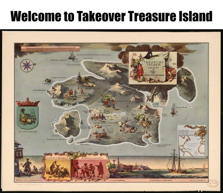 Meme - Welcome to Takeover Treasure Island